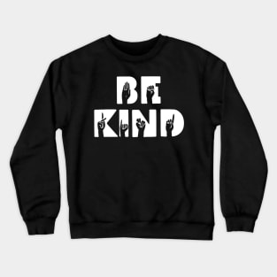 Be Kind Crewneck Sweatshirt